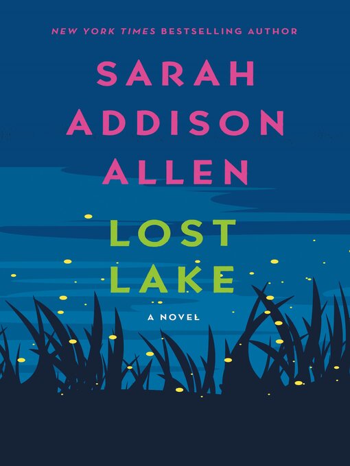 Title details for Lost Lake by Sarah Addison Allen - Wait list
